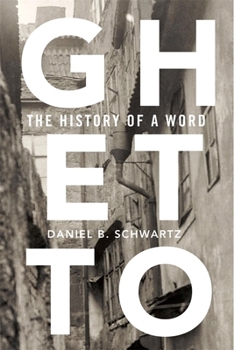 Hardcover Ghetto: The History of a Word Book