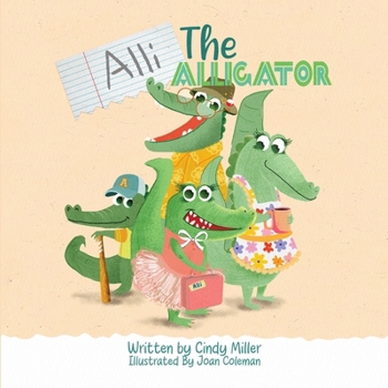 Paperback Alli the Alligator: A Children's Book About Kindness, Bullying, Courage, and Celebrating Differences Book