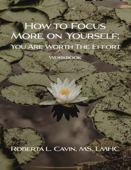 Paperback How to Focus More on Yourself: Workbook Book