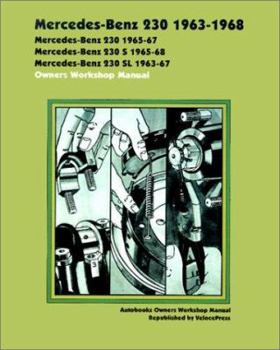 Mercedes Benz 230 1963-1968 Owners Workshop Manual (Autobooks)