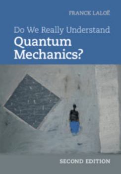 Hardcover Do We Really Understand Quantum Mechanics? Book