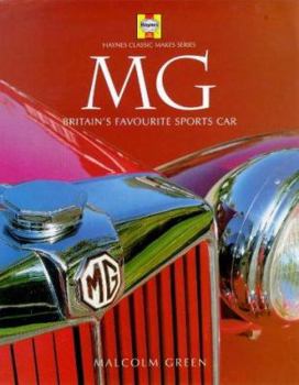 Hardcover MG: Britain's Favourite Sports Car: Britain's Favourite Sports Car Book