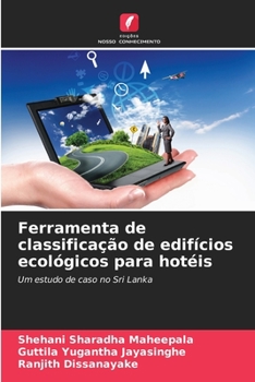 Ferramenta de classificação de edifícios ecológicos para hotéis (Portuguese Edition)