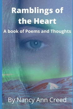 Paperback Ramblings of the Heart: A Book of Poems and Thoughts Book