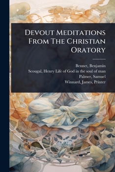 Devout Meditations From The Christian Oratory