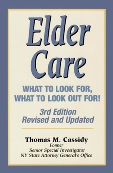 Paperback Elder Care: What to Look For, What to Look Out For! Book