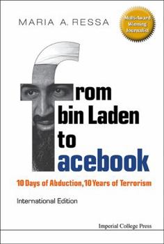 Hardcover From Bin Laden to Facebook: 10 Days of Abduction, 10 Years of Terrorism Book