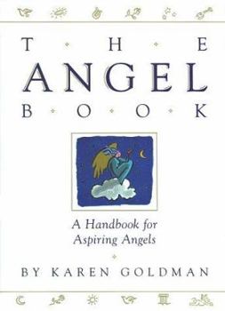 Hardcover Angel Book: A Handbook for Aspiring Angels Book