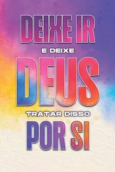 Paperback Deixe ir e deixe Deus tratar disso por si [Portuguese] Book