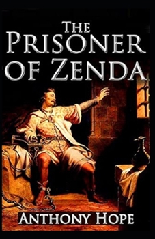 Paperback The Prisoner of Zenda Illustrated Book