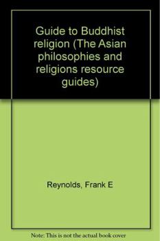 Hardcover Guide to Buddhist Religion (The Asian philosophies and religions resource guides) Book