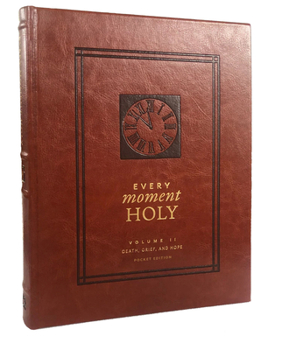 Imitation Leather Every Moment Holy, Volume II (Pocket Edition): Death, Grief, & Hope Book