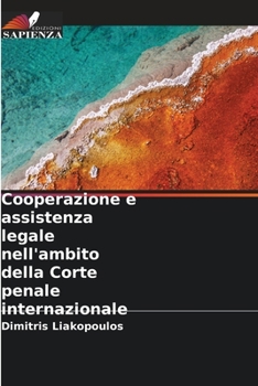 Paperback Cooperazione e assistenza legale nell'ambito della Corte penale internazionale [Italian] Book