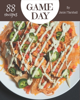 Paperback 88 Game Day Recipes: Game Day Cookbook - All The Best Recipes You Need are Here! Book