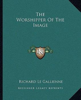 The Worshipper of the Image