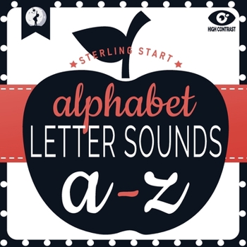 Paperback Sterling Start Alphabet Letter Sounds A-Z: High Contrast Early Reading Phonics Book for Babies and Toddlers Book