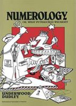 Paperback Numerology: Or, What Pythagoras Wrought Book