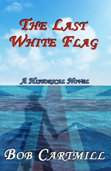 Paperback The Last White Flag Book