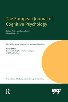 Paperback Modelling Word Recognition and Reading Aloud: A Special Issue of the European Journal of Cognitive Psychology Book