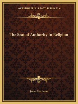 Paperback The Seat of Authority in Religion Book