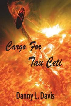 Paperback Cargo for Tau Ceti: A Space Adventure Book