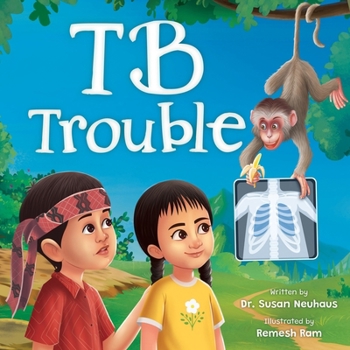 TB Trouble: Yohana and Petrus Beat Tuberculosis Together (Health Heroes)