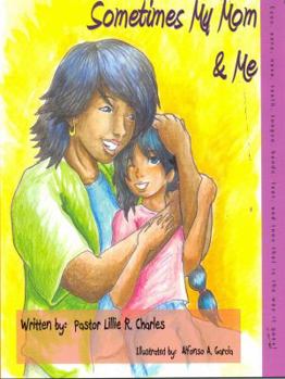 Perfect Paperback Sometimes My Mom & Me Book