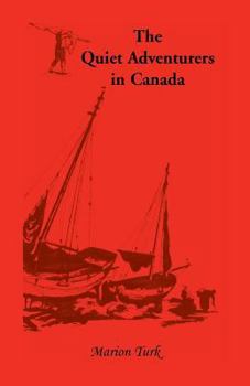 Paperback The Quiet Adventurers in Canada Book