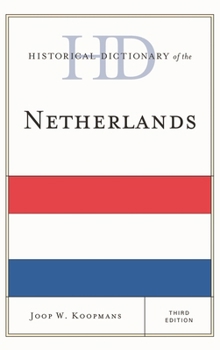 Hardcover Historical Dictionary of the Netherlands Book