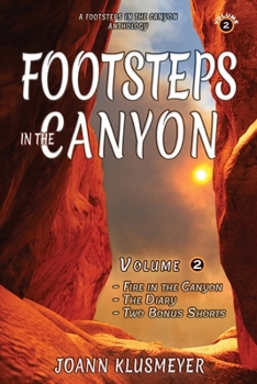 Paperback Fire in the Canyon and the Diary: A Footsteps in the Canyon Anthology Book