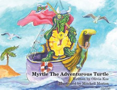 Unknown Binding Myrtle The Adventurous Turtle Book