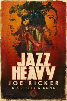 Lost in Middle America (A Grifter's Song) - Book #5 of the A Grifter's Song