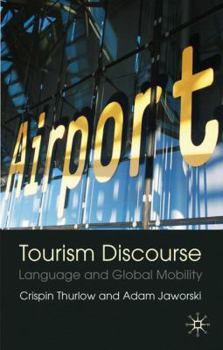 Hardcover Tourism Discourse: Language and Global Mobility Book