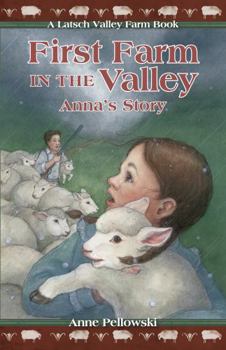 First Farm in the Valley: Anna's Story (Polish American Girls Series) - Book #1 of the Latsch Valley Farm