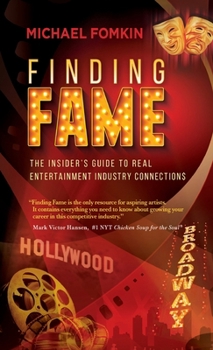 Hardcover Finding Fame: The Insider's Guide to Real Entertainment Industry Connection$ Book
