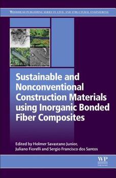 Hardcover Sustainable and Nonconventional Construction Materials Using Inorganic Bonded Fiber Composites Book