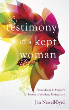 Testimony of a Kept Woman