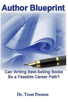 Paperback Author Blueprint: Can Writing Best-Selling Books Be a Feasible Career Path? Book