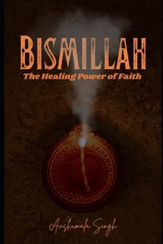 Paperback Bismillah: The Healing Power of Faith Book