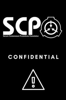 Paperback SCP Foundation: Confedential Notebook - College-ruled notebook for scp foundation fans - 6x9 inches - 120 pages: Secure. Contain. Prot Book