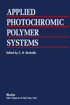 Hardcover Applied Photochromic Polymer Systems Book