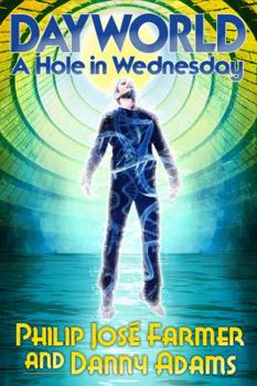 Paperback DAYWORLD A Hole In Wednesday Book
