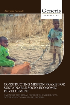 Paperback Constructing Mission PRAXIS for Sustainable Socio-Economic Development Book