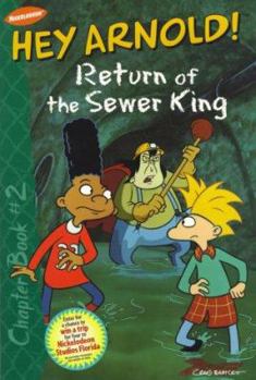 Return of the Sewer King (Hey Arnold!) - Book  of the Hey Arnold!