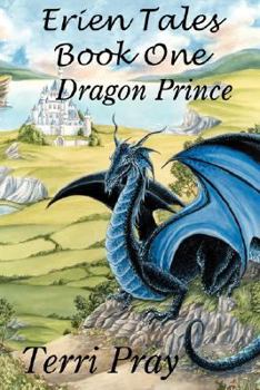 Paperback Erien Tales Book One: The Dragon Prince Book