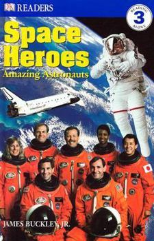 Hardcover Space Heroes: Amazing Astronauts (DK READERS) Book