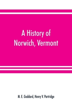 Paperback A history of Norwich, Vermont Book