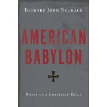 Hardcover American Babylon: Notes of a Christian Exile Book
