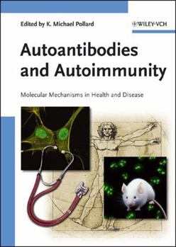 Autoantibodies and Autoimmunity