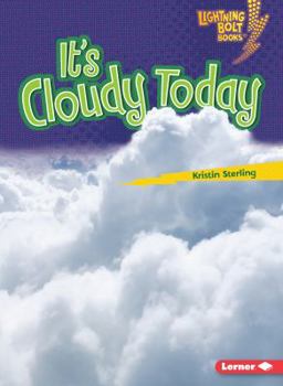 It's Cloudy Today - Book  of the What's the Weather Like?